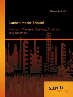 cover image of Lachen macht Schule! Humor in Therapie, Beratung, Erziehung und Unterricht